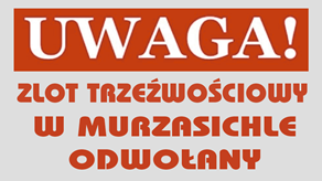 zlot trzeźwościowy odwołujemy
